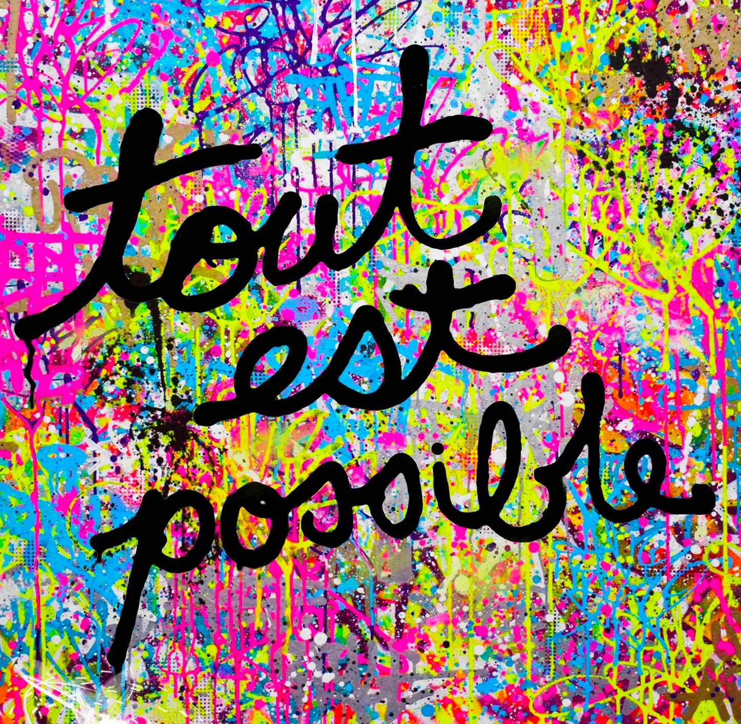 Tout Est Possible By WALLCANDY